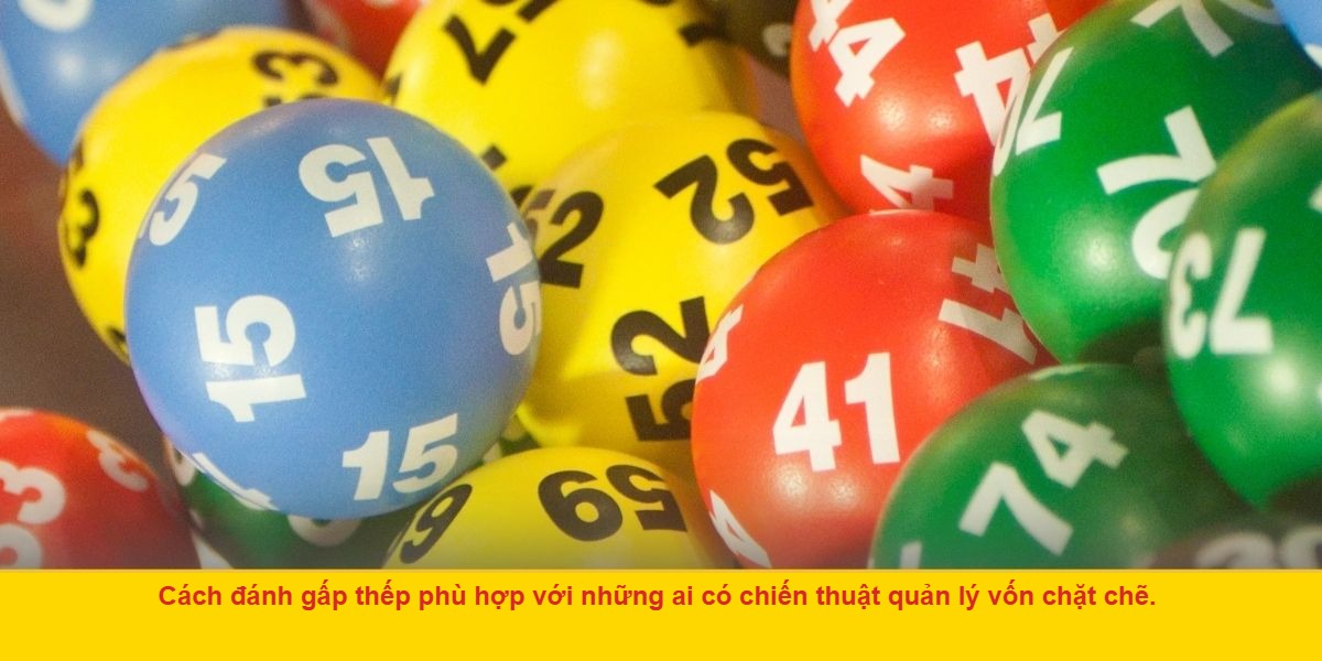Lưu Ý Khi Đánh Lô Gấp Thếp